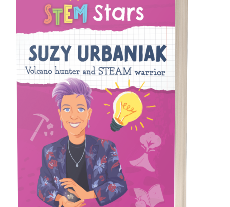 Suzy Urbaniak: Volcano hunter and STEAM warrior – resources